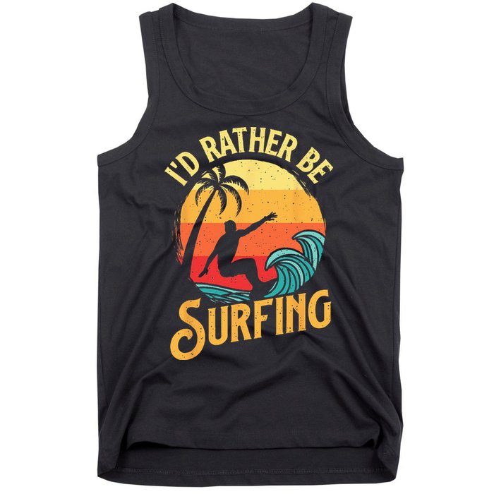 I'd Rather Be Surfing Beach Surfing Surfingboard Surfboard Tank Top