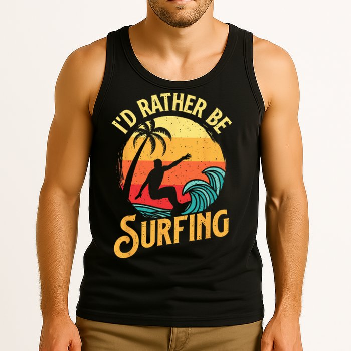 I'd Rather Be Surfing Beach Surfing Surfingboard Surfboard Tank Top