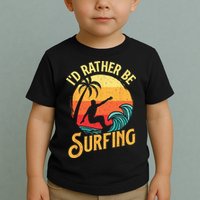 I'd Rather Be Surfing Beach Surfing Surfingboard Surfboard Toddler T-Shirt