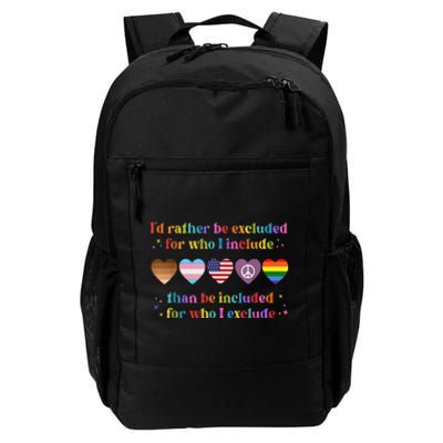 I'd Rather Be Excluded Than Be Included Daily Commute Backpack