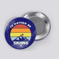 Id Rather Be Skiing Retro Vintage Skier Cool Gift Button