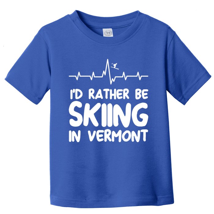 Id Rather Be Skiing In Vermont Skiing Cool Gift Toddler T-Shirt