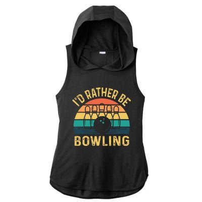 I'd Rather be Bowling retro for Man Woman & Toddler Bowling Ladies PosiCharge Tri-Blend Wicking Draft Hoodie Tank