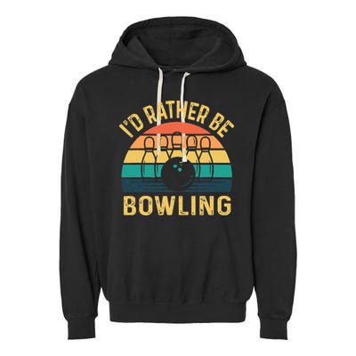 I'd Rather be Bowling retro for Man Woman & Toddler Bowling Garment-Dyed Fleece Hoodie