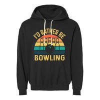 I'd Rather be Bowling retro for Man Woman & Toddler Bowling Garment-Dyed Fleece Hoodie