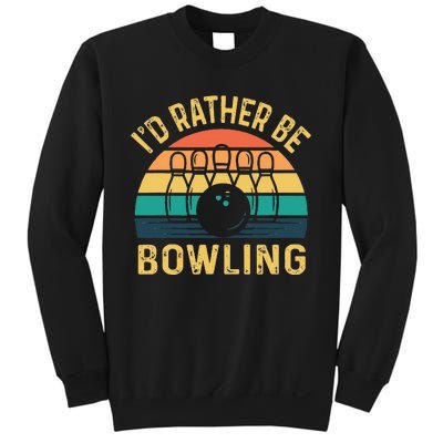 I'd Rather be Bowling retro for Man Woman & Toddler Bowling Sweatshirt