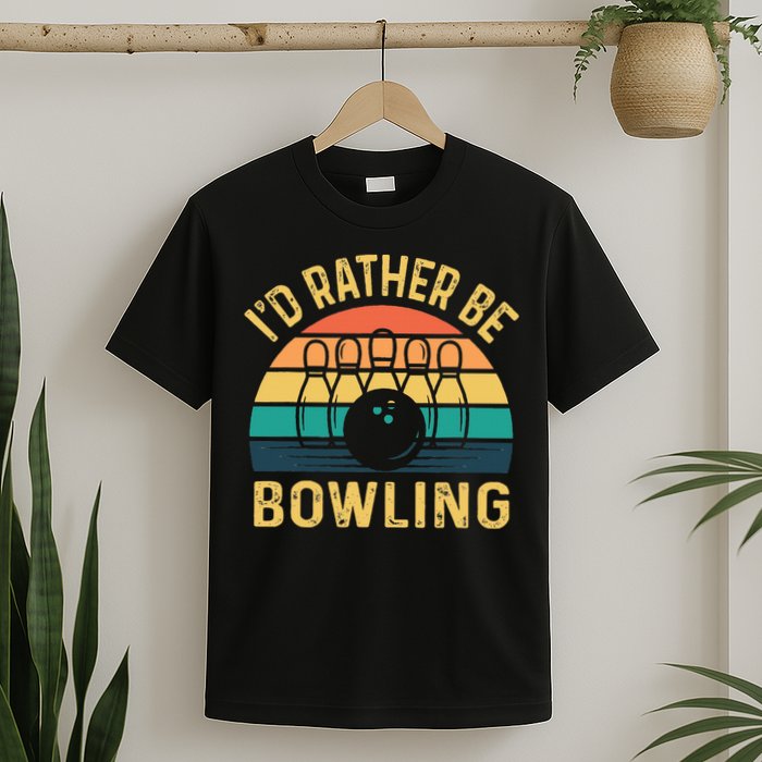 I'd Rather be Bowling retro for Man Woman & Toddler Bowling T-Shirt