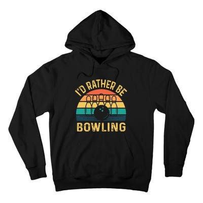 I'd Rather be Bowling retro for Man Woman & Toddler Bowling Tall Hoodie