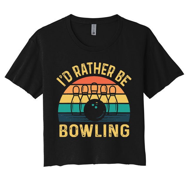 I'd Rather be Bowling retro for Man Woman & Toddler Bowling Crop Top