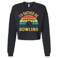 I'd Rather be Bowling retro for Man Woman & Toddler Bowling Cropped Pullover Crew