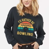 I'd Rather be Bowling retro for Man Woman & Toddler Bowling Cropped Pullover Crew