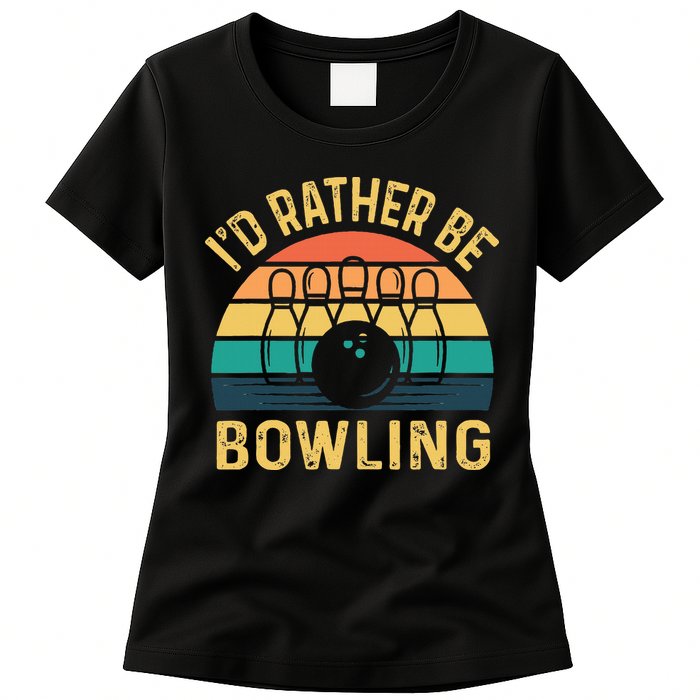 I'd Rather be Bowling retro for Man Woman & Toddler Bowling Womens T-Shirt
