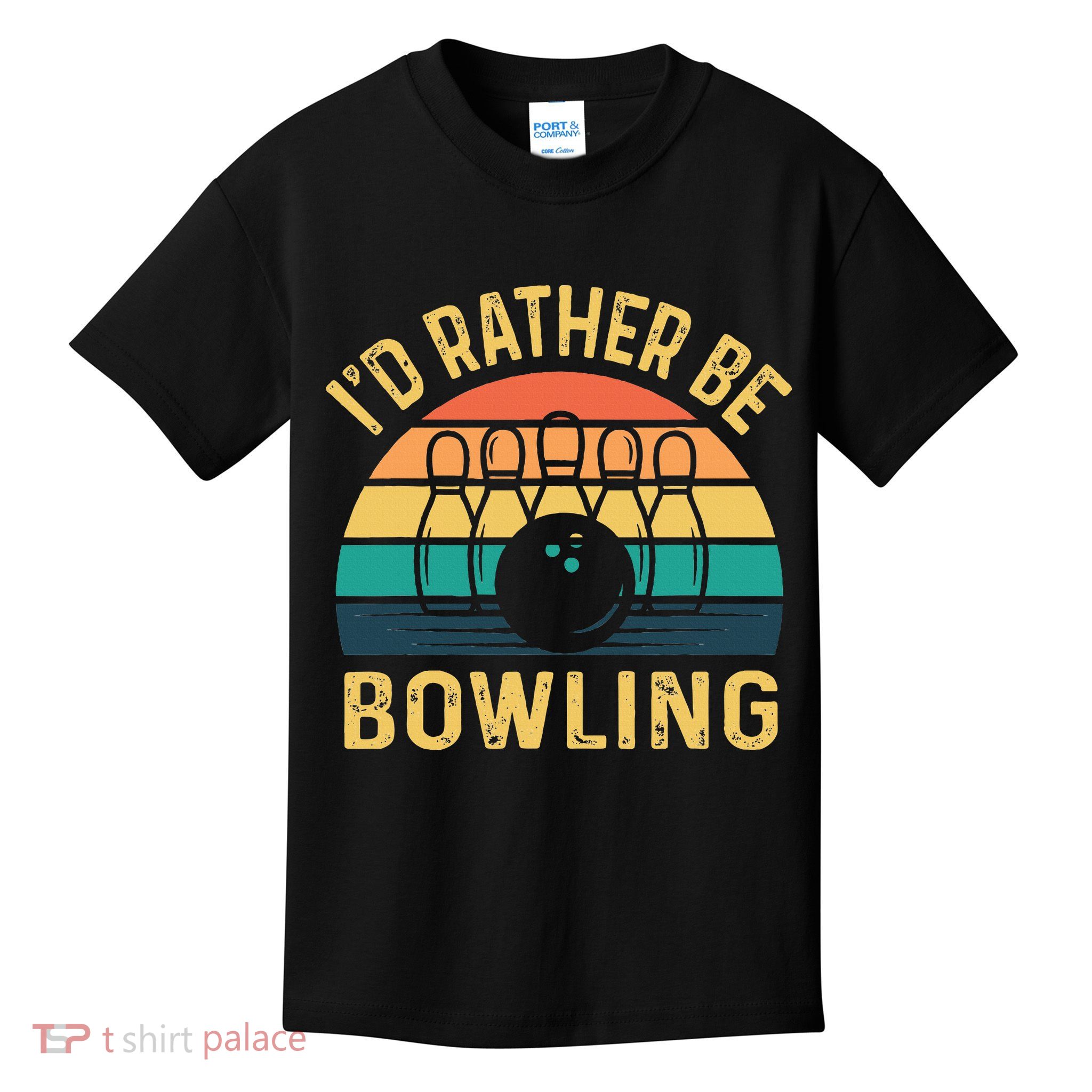 I'd Rather be Bowling retro for Man Woman & Toddler Bowling Kids T-Shirt