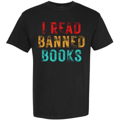 I Read Banned Books Im With The Banned Vintage Retro Garment-Dyed Heavyweight T-Shirt