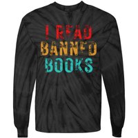 I Read Banned Books Im With The Banned Vintage Retro Tie-Dye Long Sleeve Shirt