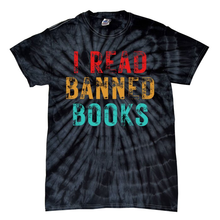 I Read Banned Books Im With The Banned Vintage Retro Tie-Dye T-Shirt