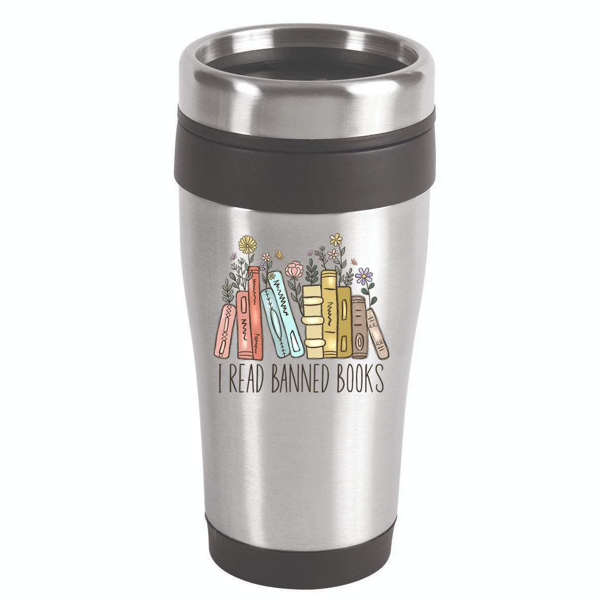 I Read Banned Books 16oz Travel Tumbler