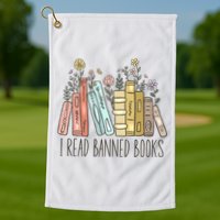 I Read Banned Books Golf Towel