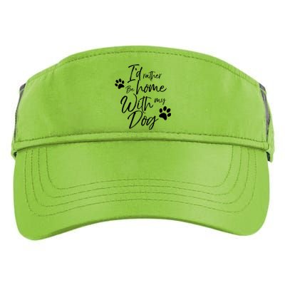 I'd Rather Be Home With My Dog Pet Love Doggy Gift Adult Drive Performance Visor