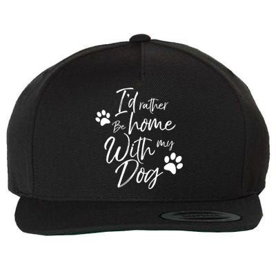 I'd Rather Be Home With My Dog Pet Love Doggy Gift Wool Snapback Cap