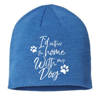 I'd Rather Be Home With My Dog Pet Love Doggy Gift Sustainable Beanie