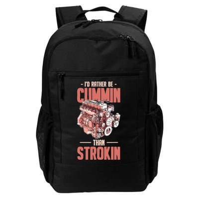 I'd Rather Be Cummin Than Strokin Backpack