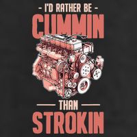 I'd Rather Be Cummin Than Strokin 25L Jumbo Tote