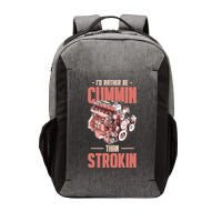I'd Rather Be Cummin Than Strokin Vector Backpack
