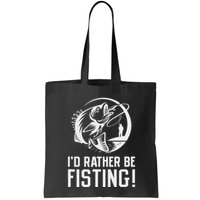ID Rather Be Fisting Bag