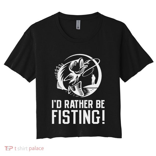 ID Rather Be Fisting Crop Top