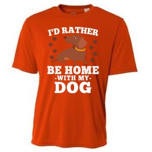 I'd Rather Be Home With My Dog Gift Dachshund Mom Dad Funny Great Gift Cooling Performance Crew T-Shirt