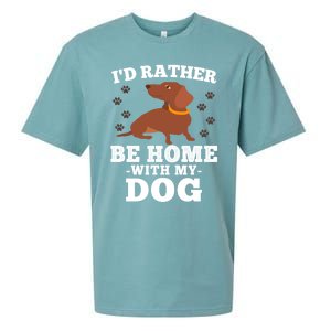 I'd Rather Be Home With My Dog Gift Dachshund Mom Dad Funny Great Gift Sueded Cloud Jersey T-Shirt