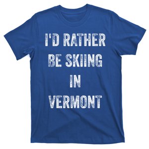 Id Rather Be Skiing In Vermont Sport Distressed Hobby Skier Gift T-Shirt