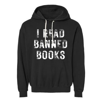 I Read Banned Books Im With The Banned Vintage Retro Garment-Dyed Fleece Hoodie