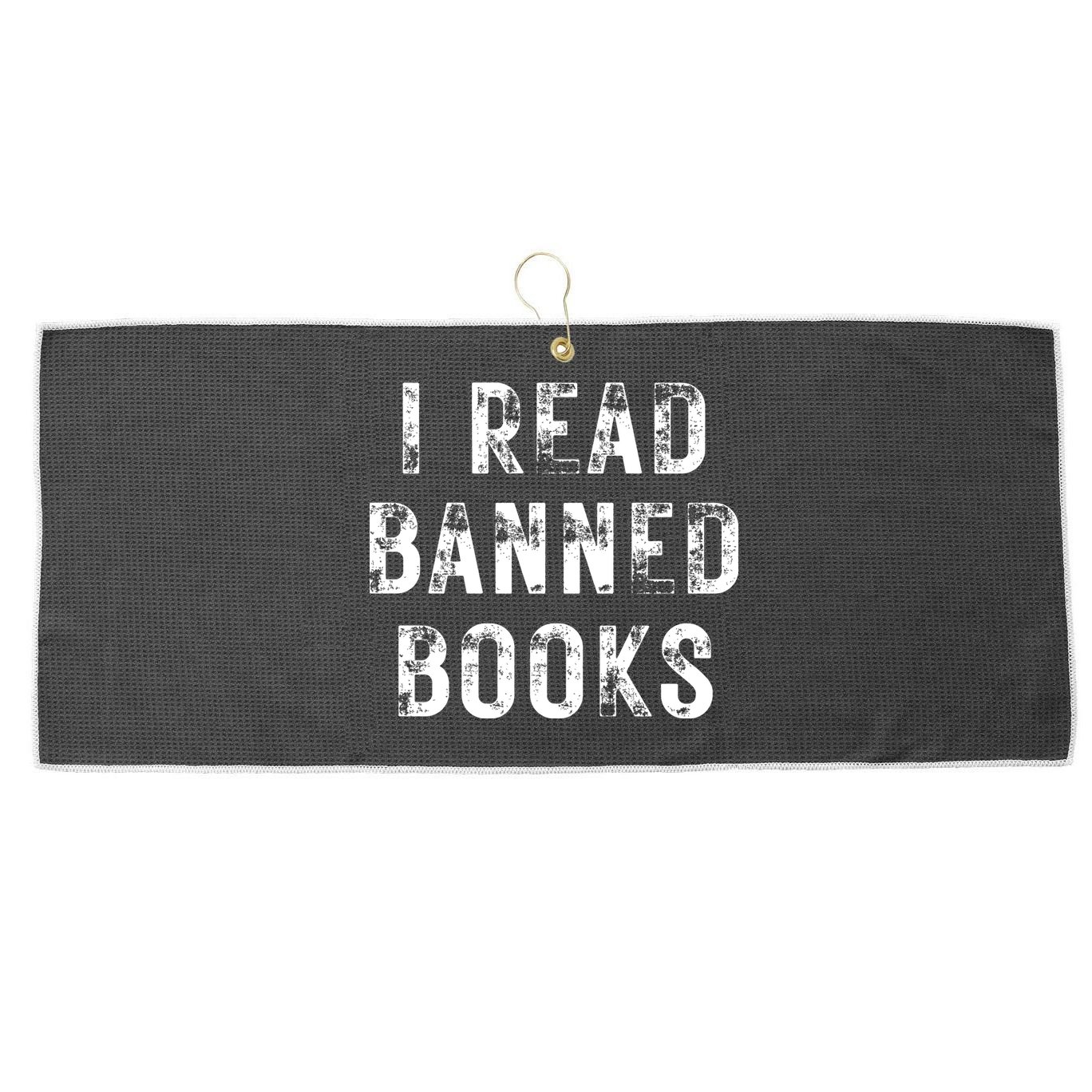 I Read Banned Books Im With The Banned Vintage Retro Large Microfiber Waffle Golf Towel