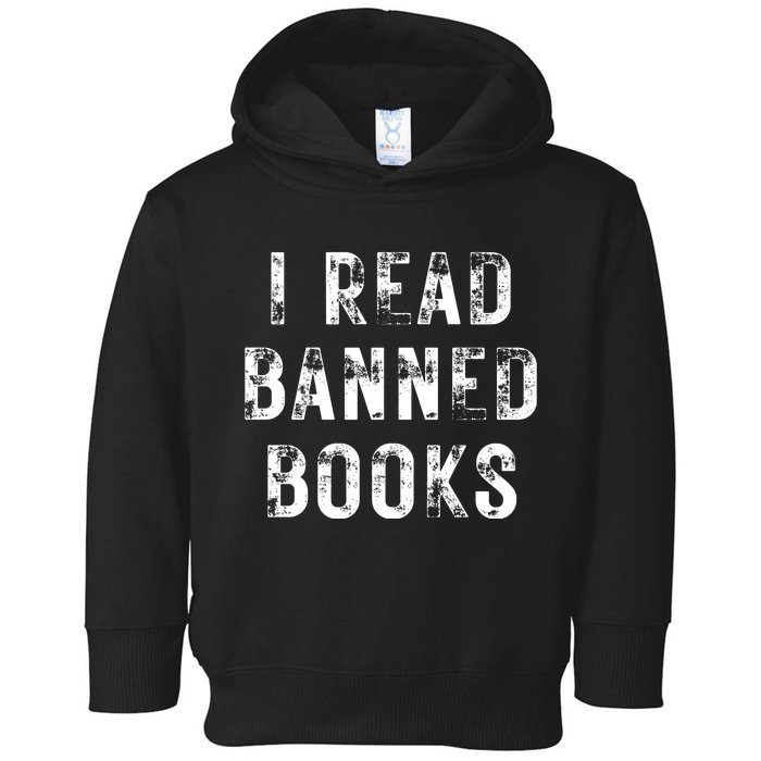 I Read Banned Books Im With The Banned Vintage Retro Toddler Hoodie