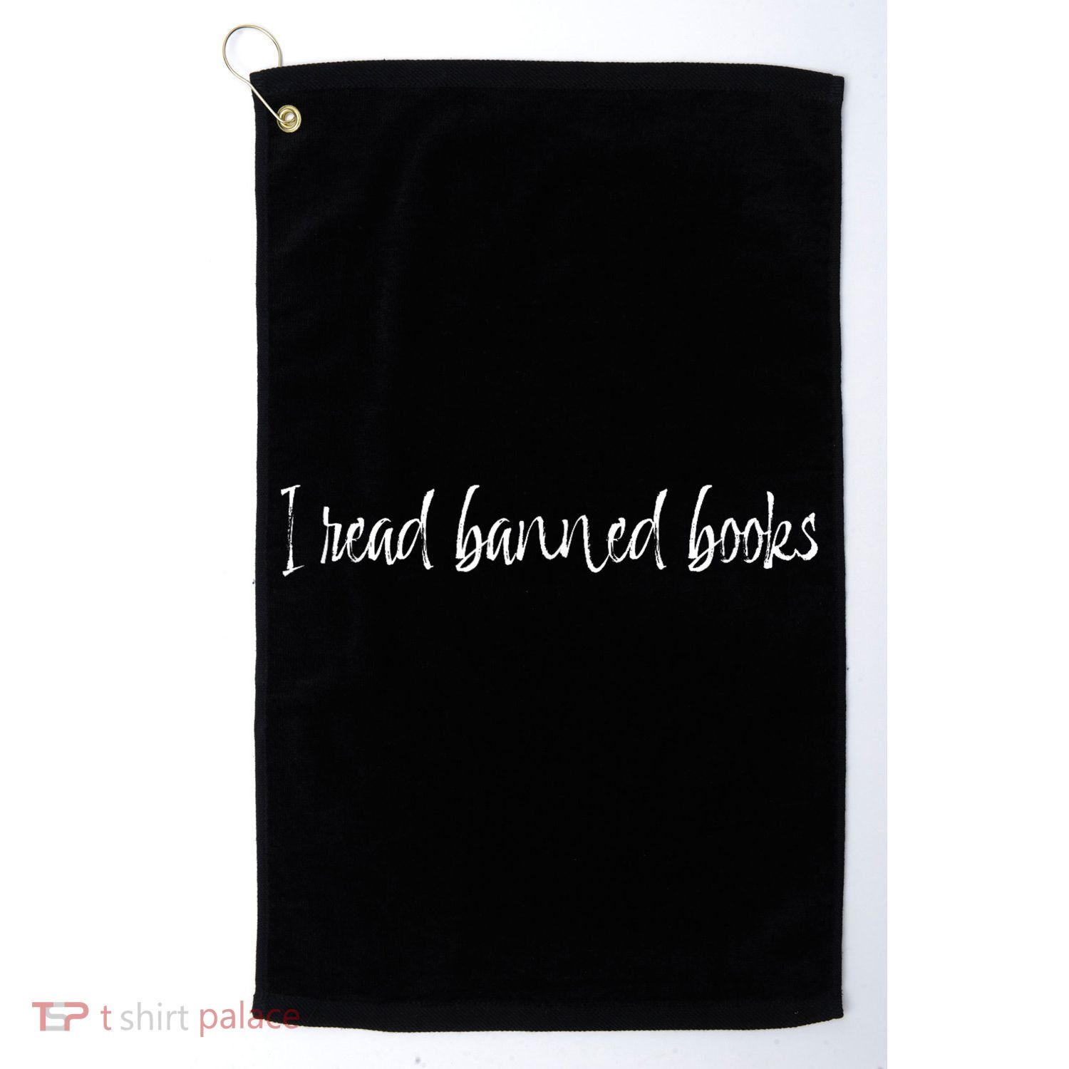 I Read Banned Books Funny Gift Golf Towel