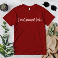 I Read Banned Books Funny Gift Premium T-Shirt