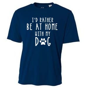 I'd Rather Be At Home With My Dog Hoodie Mom & Dog Parent Cooling Performance Crew T-Shirt