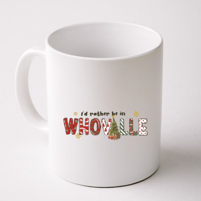 Id Rather Be Like Whoville Christmas Mug