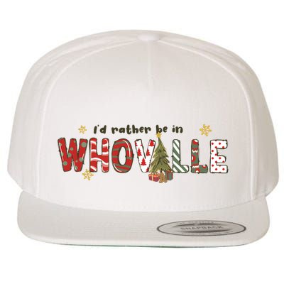 Id Rather Be Like Whoville Christmas Wool Snapback Cap