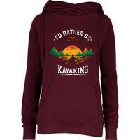 I'D Rather Be At The Lake Kayaking Kanuing At The Lake Womens Funnel Neck Pullover Hood