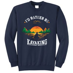 I'D Rather Be At The Lake Kayaking Kanuing At The Lake Sweatshirt