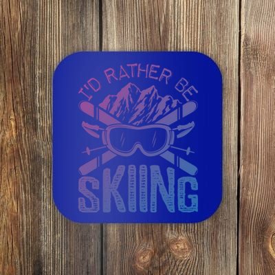 Id Rather Be Skiing Funny Cute Gift Skater Gift Coaster