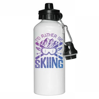 Id Rather Be Skiing Funny Cute Gift Skater Gift Aluminum Water Bottle