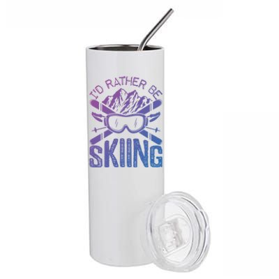 Id Rather Be Skiing Funny Cute Gift Skater Gift Stainless Steel Tumbler