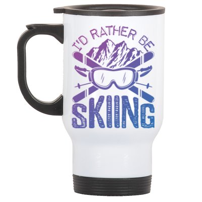 Id Rather Be Skiing Funny Cute Gift Skater Gift Stainless Steel Travel Mug