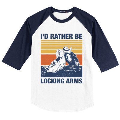 I'd Rather Be MMA BJJ Judo Brazilian Jiu Jitsu Arm Lock Baseball Sleeve Shirt