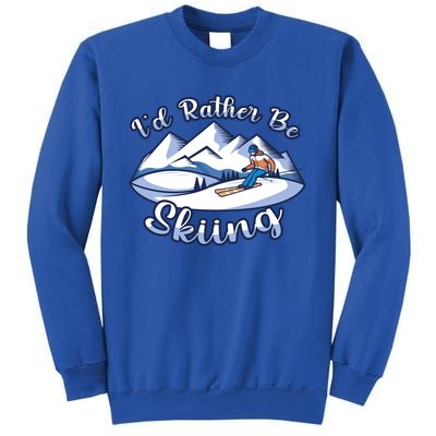 Id Rather Be Skiing Ski Enthusiast Design Cute Gift Sweatshirt