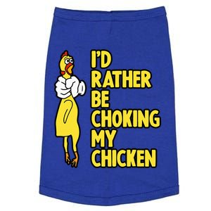 ID Rather Be Choking My Chicken Screaming Rubber Chicken Doggie Tank